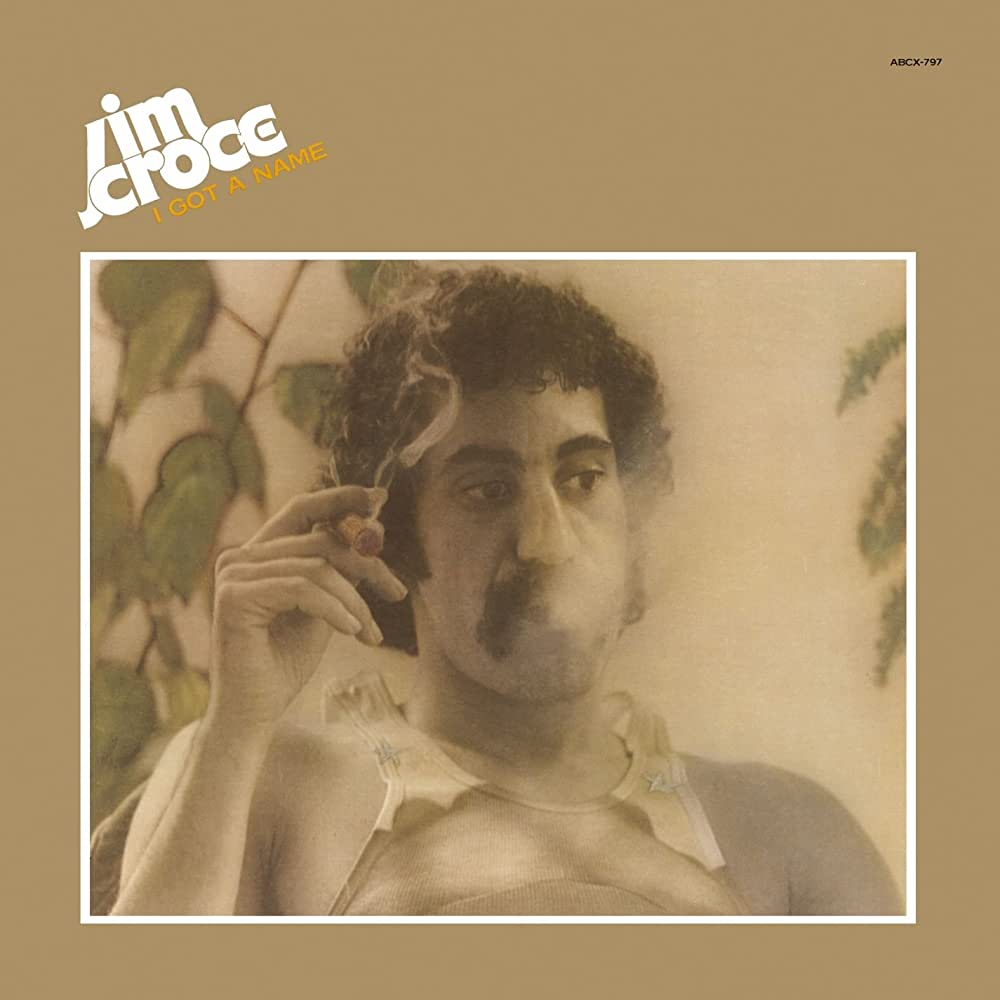 Jim Croce- I Got a Name