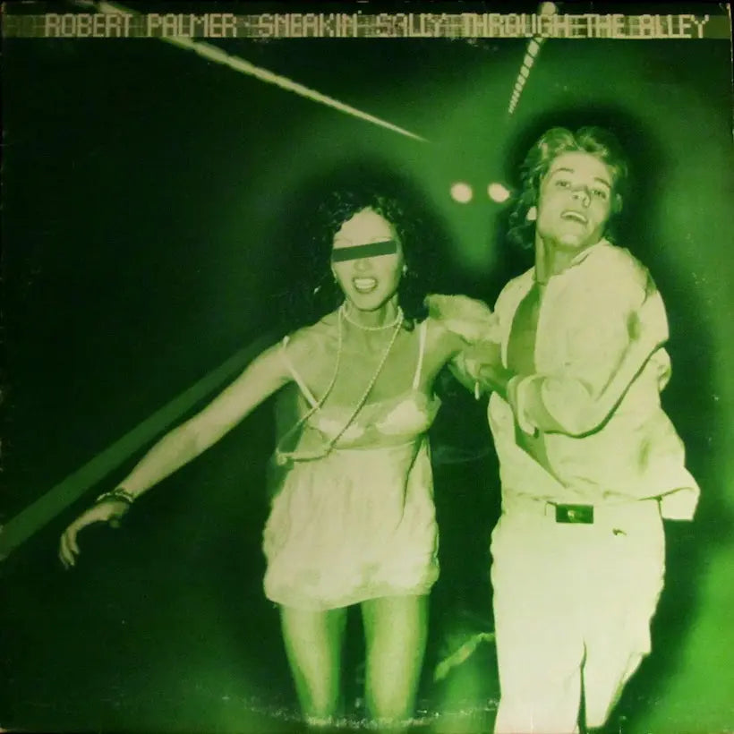 Robert Palmer- Sneaking Sally Through the Back Alley