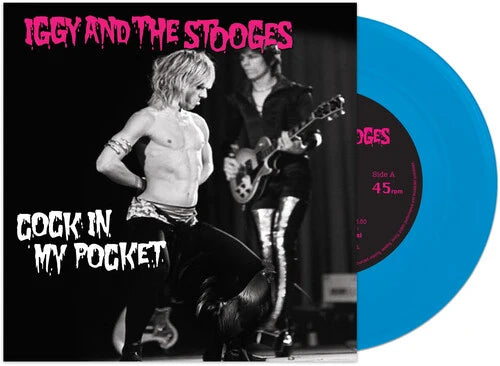 The Stooges - C*ck In My Pocket (Colored Vinyl, Blue) (7" Single)