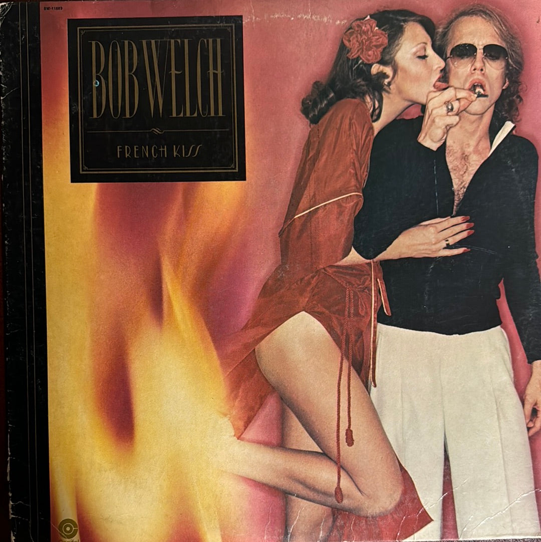 Bob Welch - French kiss