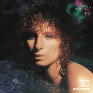 Barbra Streisand - Wet