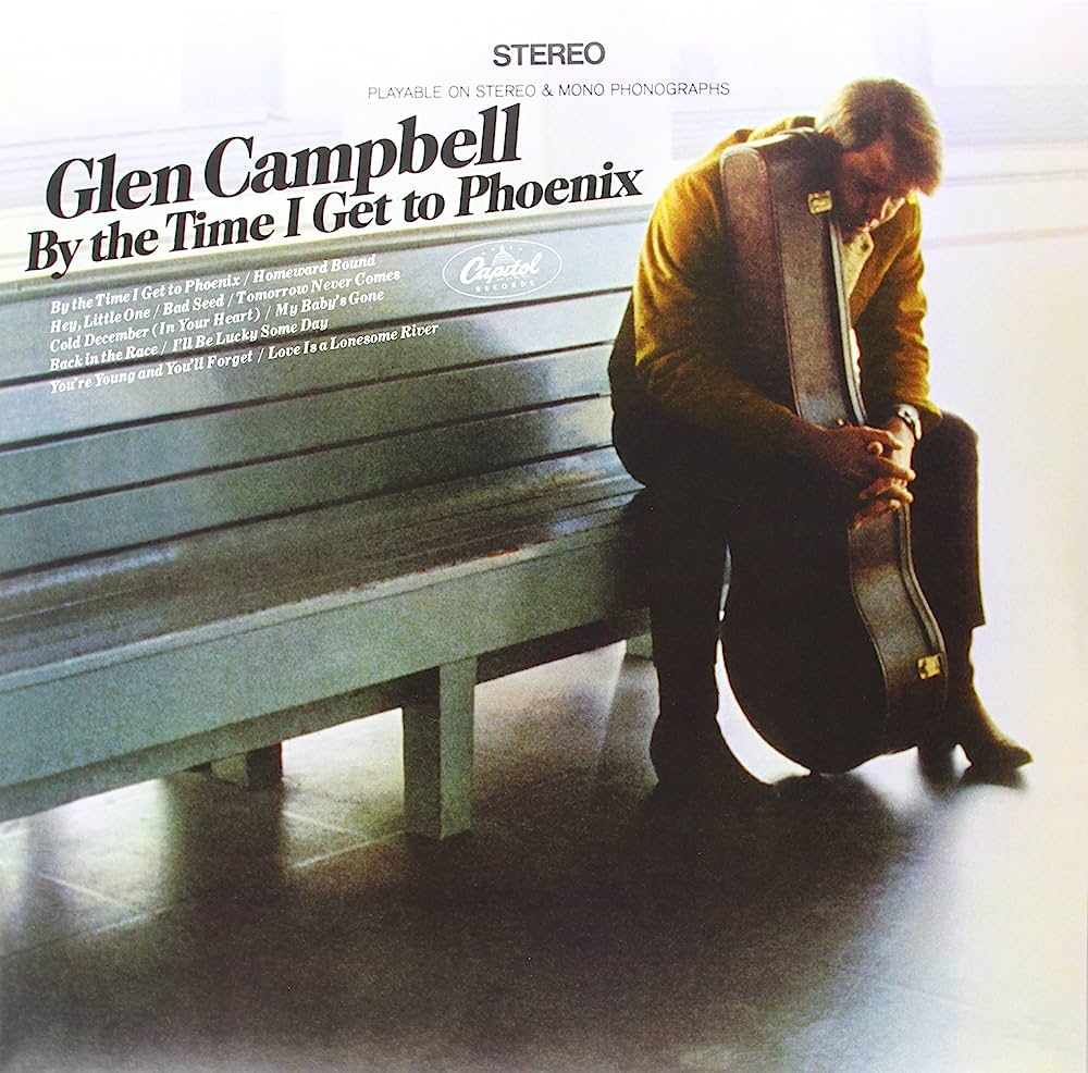 Glen Campbell - By he Time I Get to Phoenix